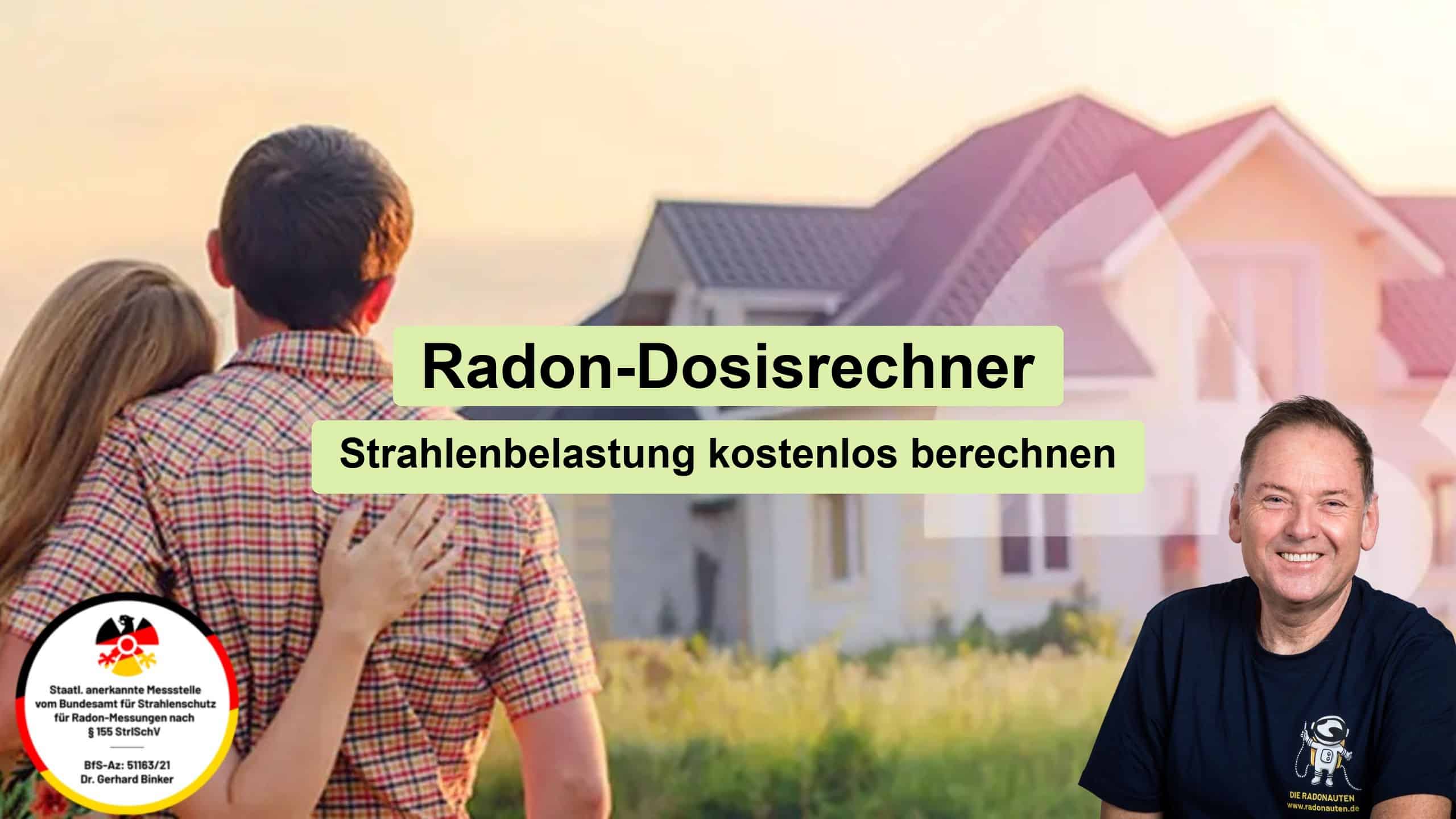 Radon-Dosisrechner: Strahlenbelastung kostenlos berechnen