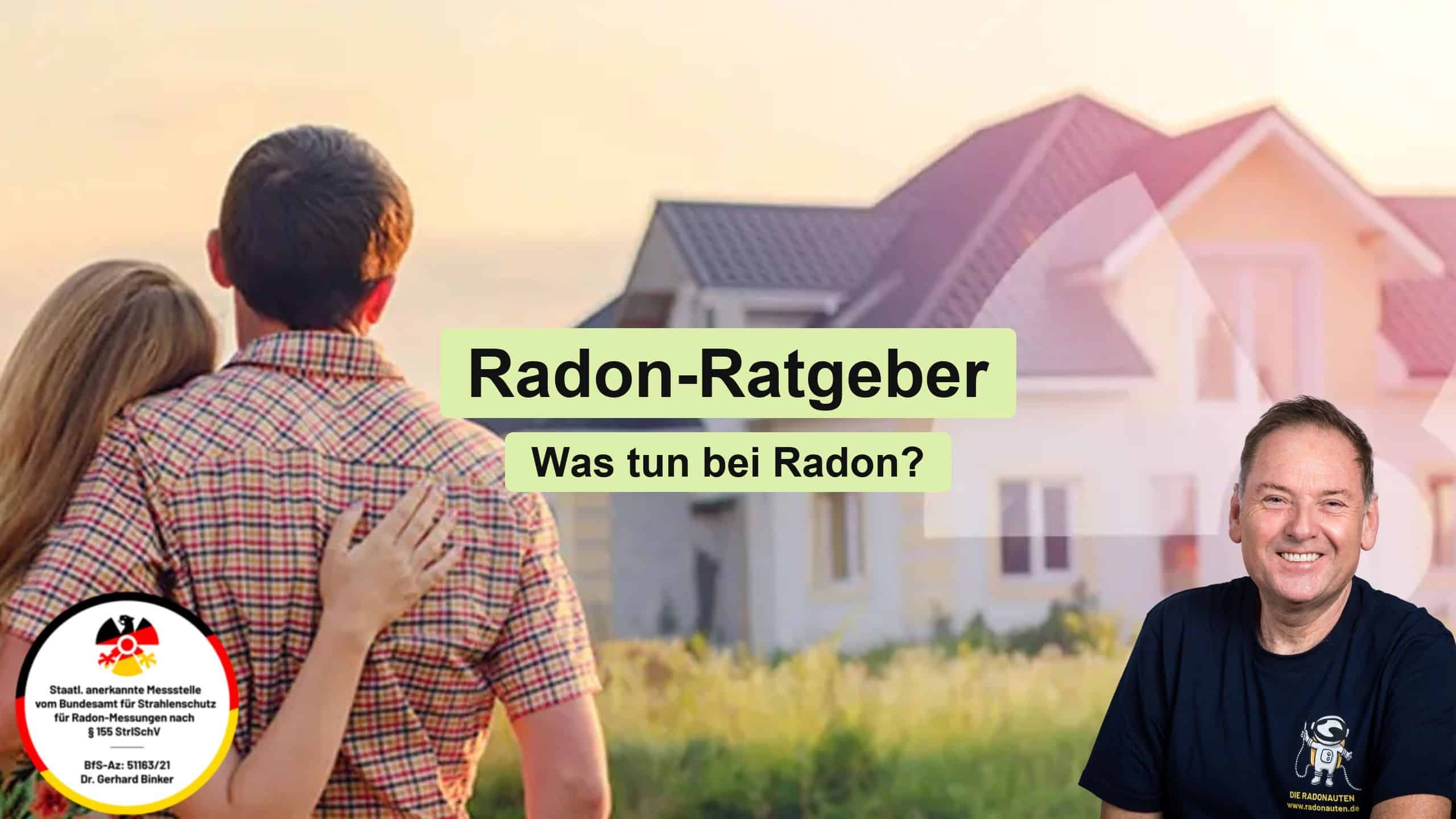 Radon-Ratgeber: Was tun bei Radon?