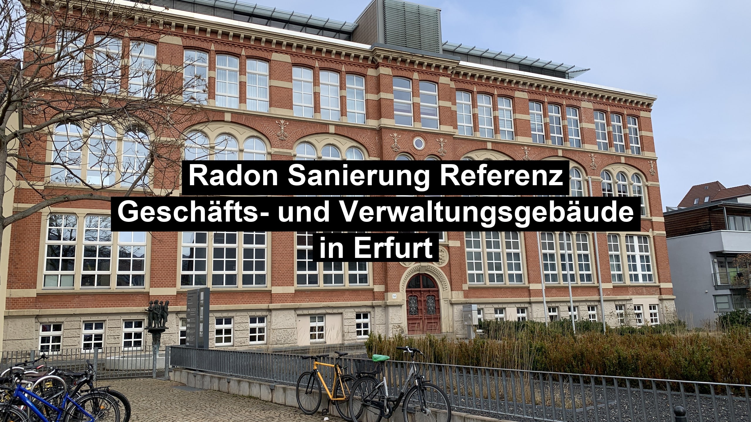 Radon-Sanierung eines Geschäfts- und Verwaltungsgebäudes in Erfurt