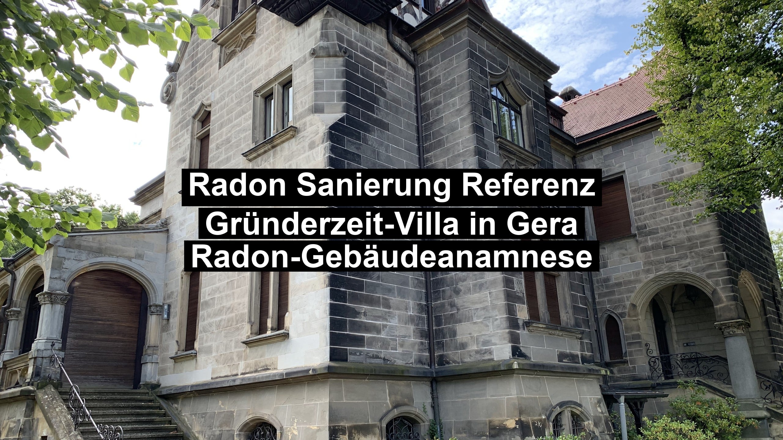 Radon-Gebäudeanamnese in einer Gründerzeit-Villa in Gera