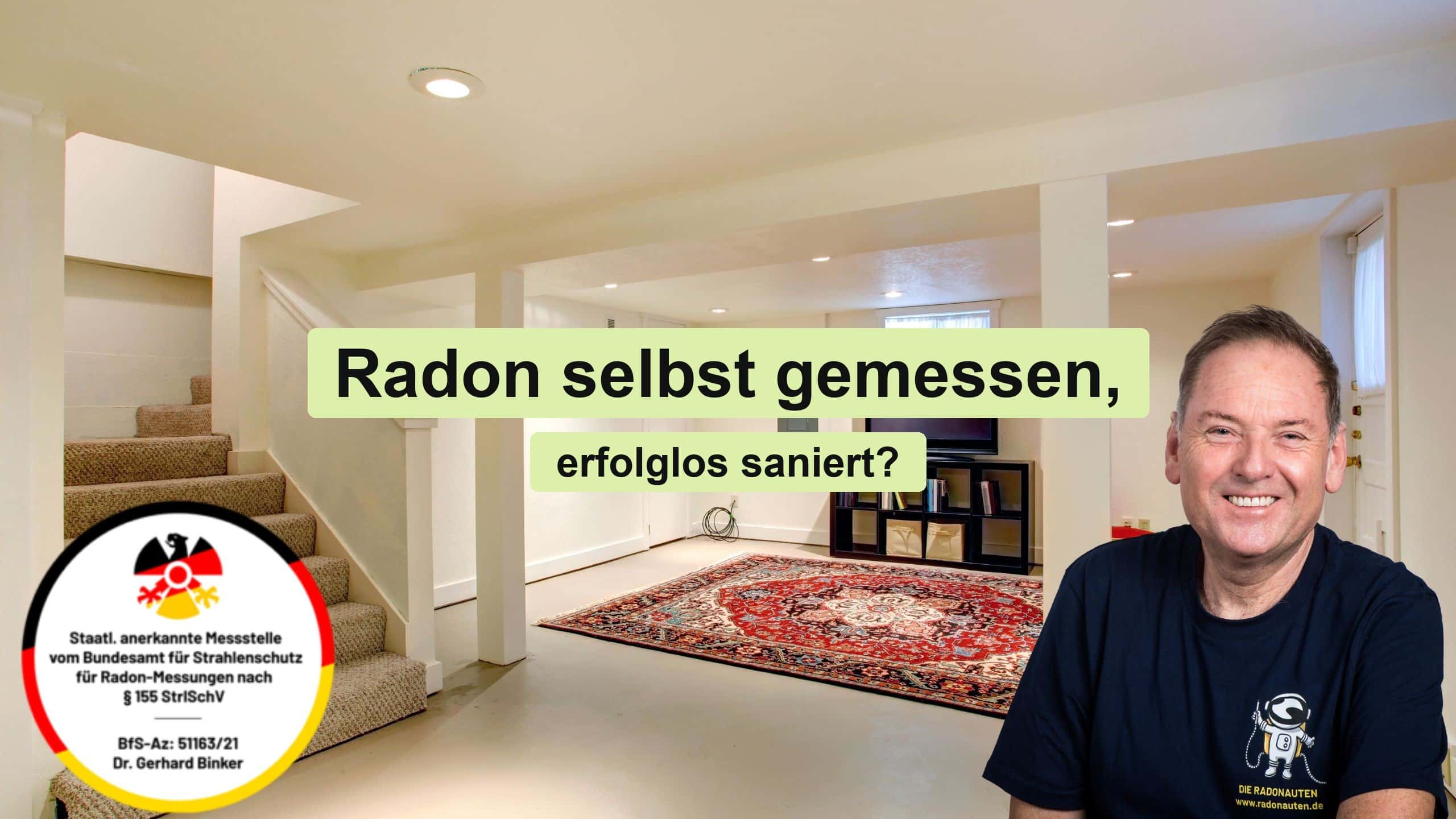 Radon selbst gemessen, erfolglos saniert?