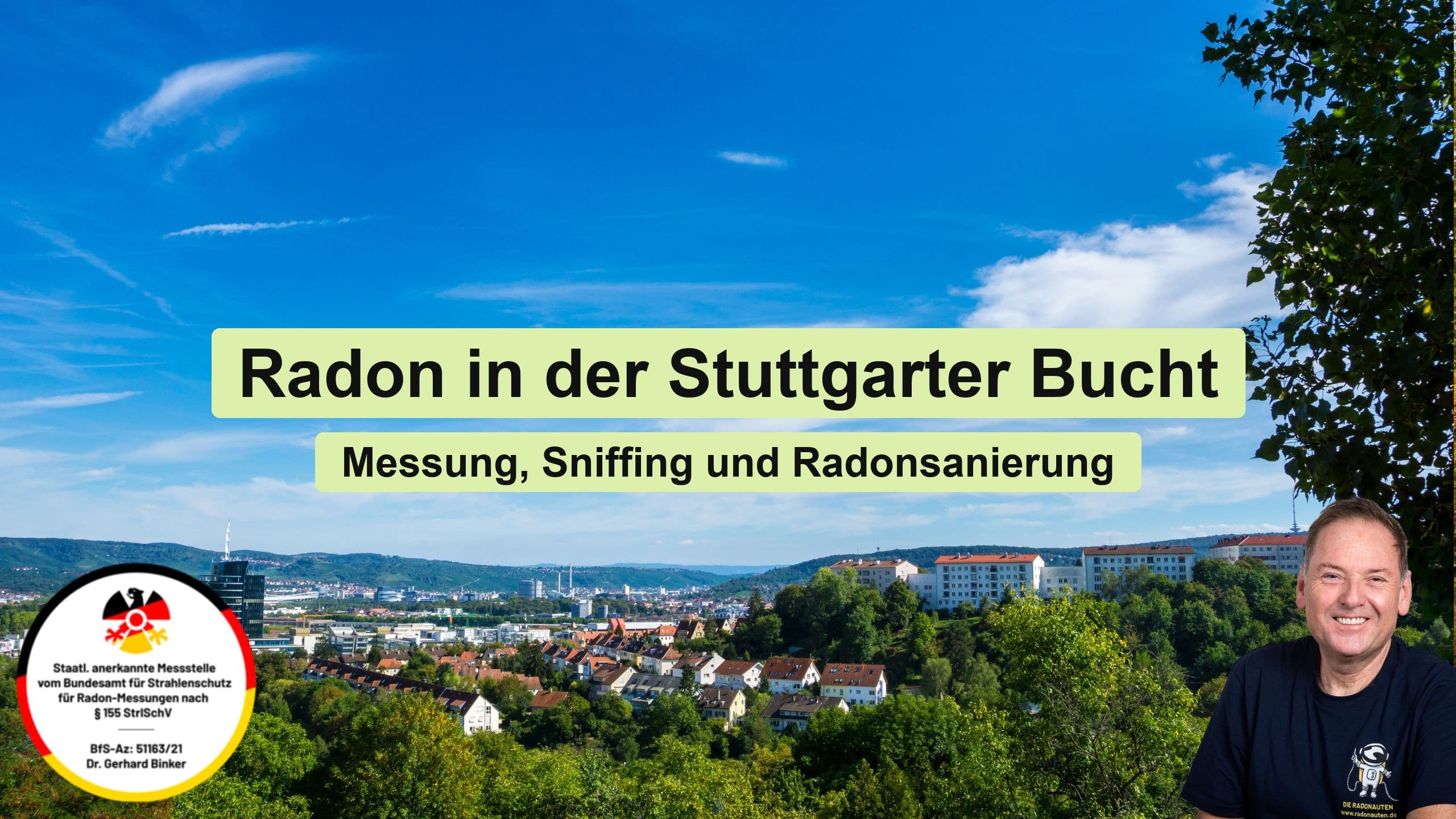 Radon in der Stuttgarter Bucht: Messung, Sniffing und Radonsanierung